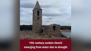 11th-century church emerges from Sau reservoir as drought grips Catalonia