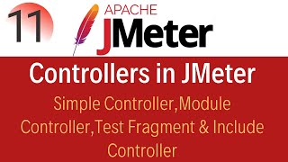 JMeter Tutorial 11: Simple,Module and Include Controllers | Test Fragment in JMeter
