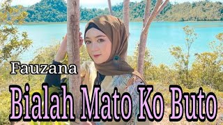 Download lagu Bialah Mato Ko Buto - Fauzana | Vidio lirik mp3 Download lagu Bialah Mato Ko Buto - Fauzana | Vidio lirik mp3