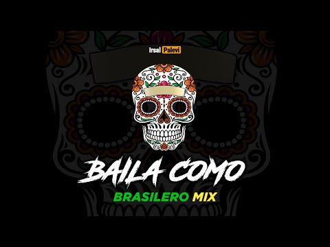 🇧🇷BAILA COMO (Brasilero Mix) Irsal Palevi | BASS TUMBUK 2024