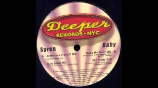 Syren - Baby (Anthony's Trip-Lift Mix)