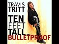 Walkin' All Over My Heart~Travis Tritt