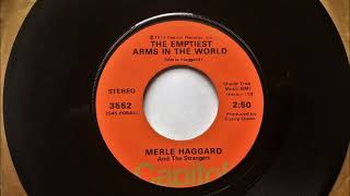 The Emptiest Arms In The World , Merle Haggard &amp; The Strangers , 1973