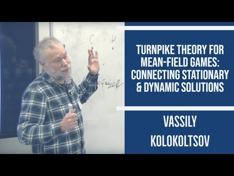 Turnpike theory for mean-field games: connecting stationary & dynamic solutions, Vassily Kolokoltsov