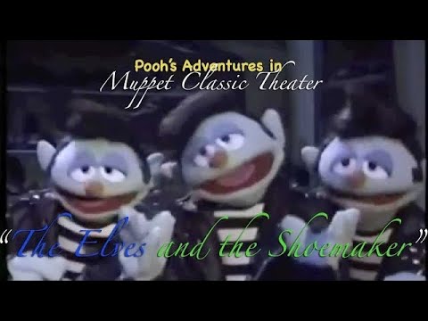 Pooh's Adventures in Muppet Classic Theater - Part 6/6 "The Elves and the Shoemaker" (ReUPLOAD)