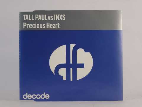 Tall Paul vs. INXS - Precious Heart (Riva Remix)