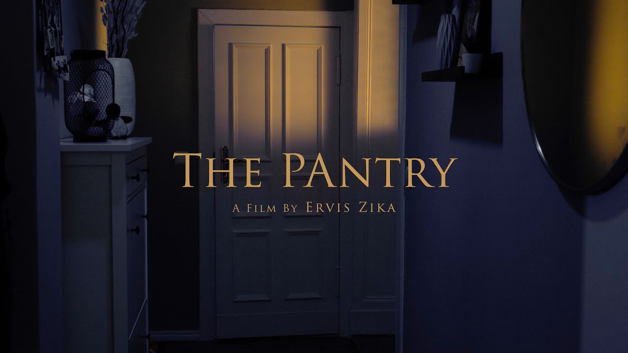 THE PANTRY | A Short Film By Ervis Zika |