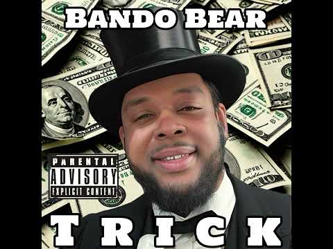 Bando Bear Trick