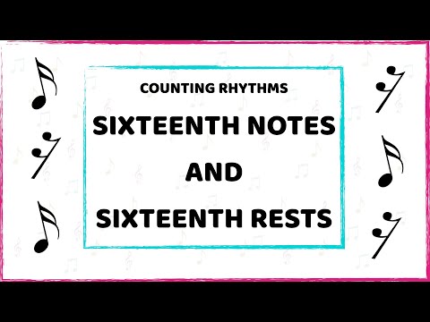 Counting rhythms: Sixteenth notes and rests