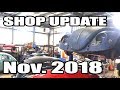 Classic VW BuGs November 2018 Beetle Shop Restoration Job Update