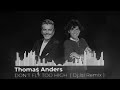 Thomas Anders DON T FLY TOO HIGH Dj IsI Remix