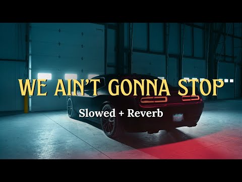 We Ain’t Gonna Stop (Slowed + Reverb) | RAAG DROPZ | Arjun | Mellow D | Lucky Ali