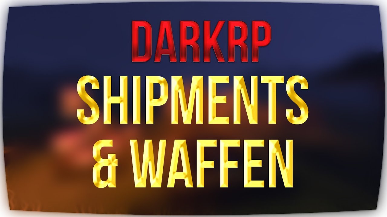 DarkRP Shipments & Waffen erstellen ► Garry's Mod Server - Tutorial [German]