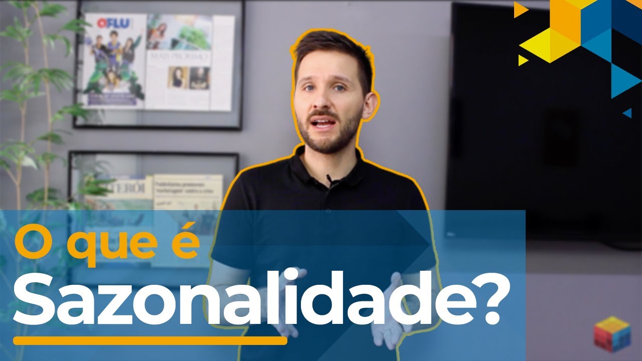 O que é SAZONALIDADE e como ela IMPACTA no seu NEGÓCIO?
