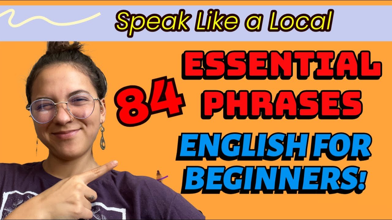 84 English Phrases for Beginners! -- Speak like a Native! 🗣️