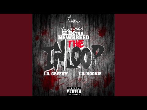 In the Loop (feat. Lil Greedak & Lil Noonie)