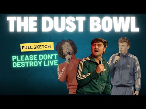 The Dust Bowl Play - Please Don't Destroy LIVE