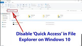 Windows 10 Tutorial: How to Disable Quick Access in File Explorer