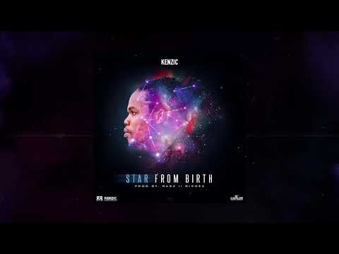 KENZIC- Star From Birth