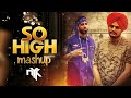 So High | DJ NYK Mashup | Sidhu Moose Wala ft. BYG BYRD