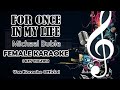 FOR ONCE IN MY LIFE Michael Buble FEMALE KARAOKE 1 KEY HIGHER