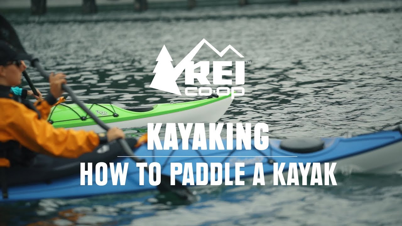 Kayaking | How to Paddle a Kayak || REI