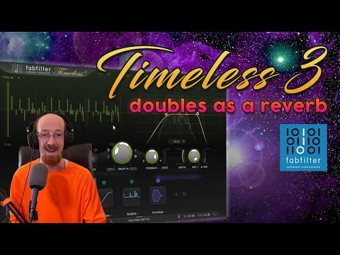 MMTV: FabFilter - Timeless 3 - the Delay that doubles as a Reverb | Eric Burgess