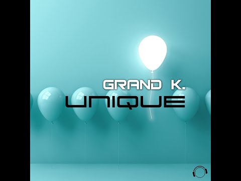 Grand K. - Unique (Single Edit)