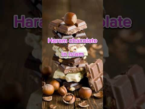Haram chacolate in islam #trendingshorts #viralvideo #shortsfeed #shortvideo #islamicshorts