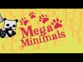 Megaminimals