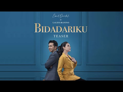 Emil Dardak x Laleilmanino - Bidadariku (Teaser)