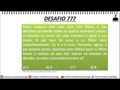 DESAFIO 777 - QUANTOS ANOS FALTAM PARA OS FILHOS TEREM A CERTEZA DE QUE IRÃO VENCER?