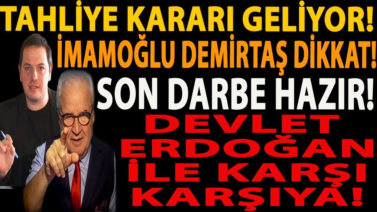 TAHLİYE KARARI GELİYOR! İMAMOĞLU DEMİRTAŞ DİKKAT! SON DARBE HAZIR! DEVLET ERDOĞAN İLE KARŞI KARŞIYA!