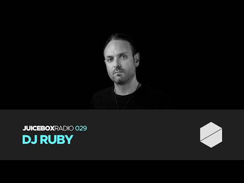 Juicebox Radio 029 - DJ Ruby