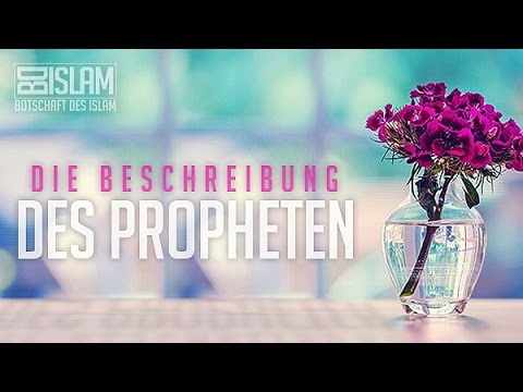 Die Beschreibung des Propheten ᴴᴰ ┇ Muhammad (sas) ┇ BDI