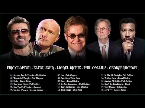 Phil Collins, George Michael, Lionel Richie, Eric Clapton, Elton John - BEST SOFT ROCK EVER NO ADS