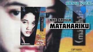 Download lagu [Hanya Vocal] Matahariku - Nike Ardilla mp3
