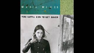 Maria McKee - Why Wasn´t I More Grateful (When Life Is Sweet)