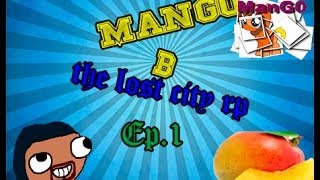 preview picture of video 'MANGO в The Lost City Rp Ep.1'
