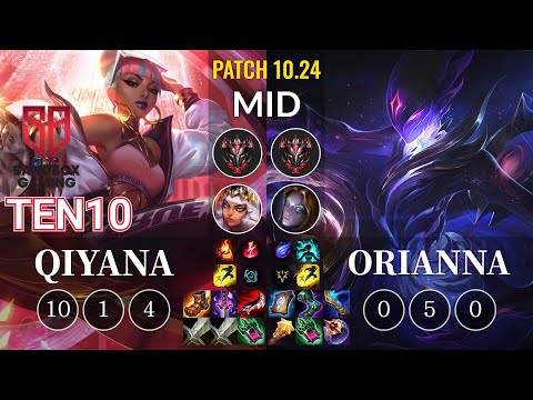 SB Ten10 Qiyana vs Orianna Mid - KR Patch 10.24