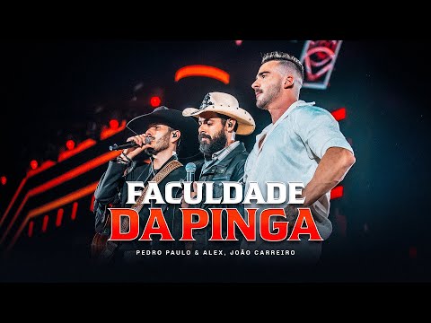 Pedro Paulo & Alex part. João Carreiro - Faculdade da Pinga (Clipe Oficial) [PPA 10 Anos, EP.4]