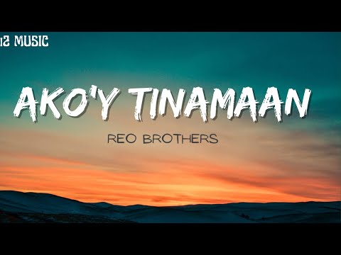 Ako'y Tinamaan Reo Brothers Lyrics