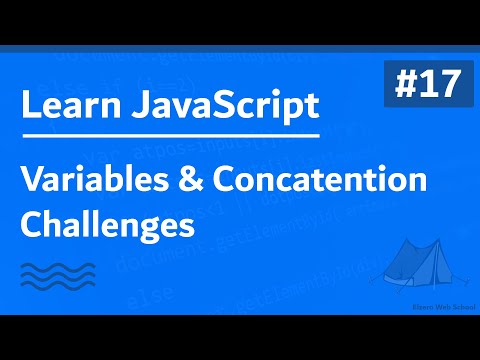 Learn JavaScript In Arabic 2021 - #017 - Variable And Concatenation Challenge