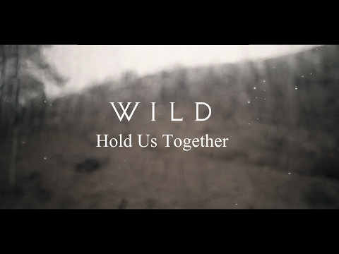 WILD - Hold Us Together (Acoustic)