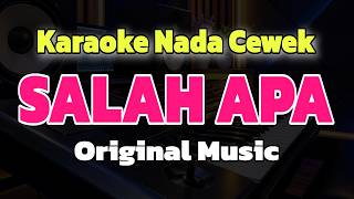 Download lagu SALAH APA - IPANK - KARAOKE NADA WANITA CEWEK (ORIGINAL MUSIC)  mp3