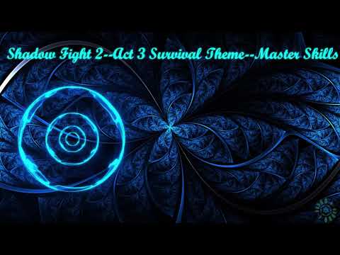 Shadow Fight 2 Act 3 Survival theme |Master Skills| \|/ 𝐋𝐢𝐧𝐝 𝐄𝐫𝐞𝐛𝐫𝐨𝐬 \|/