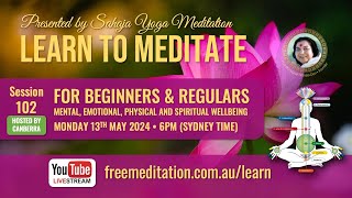 Learn to Meditate | EP102 Relaxation of the thoughts |  Mon, 13 May 2024
