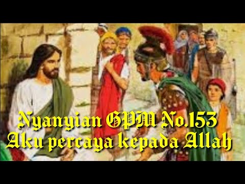 Song of GPPM 153 - I believe in God