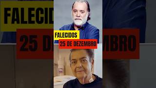 Famoso que FALECERAM durante o Natal! #famosos #noticias #ultimasnoticia #noticiasmundiais #news