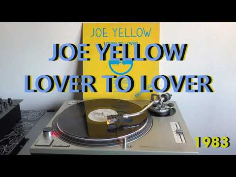 Joe Yellow - Lover To Lover (Italo-Disco 1983) (Extended Version) AUDIO HQ - FULL HD